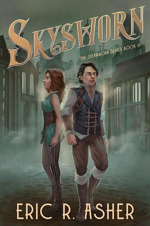 Skysworn by Eric R. Asher, Eric R. Asher
