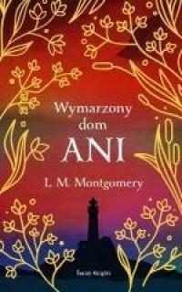 Wymarzony dom Ani by L.M. Montgomery