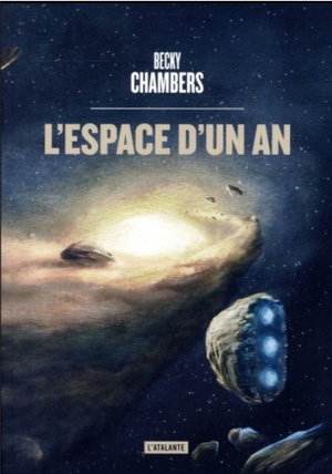 L'Espace d'un an by Becky Chambers