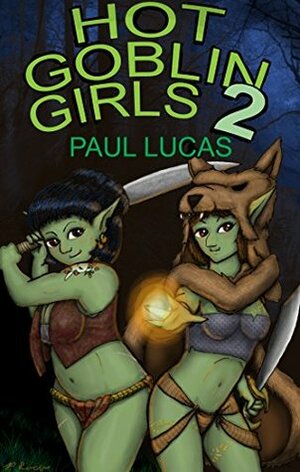 Hot Goblin Girls 2 by Paul Lucas