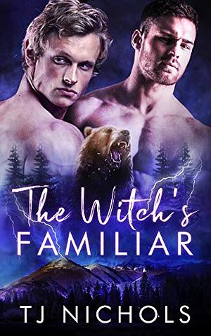 The Witch's Familiar by TJ Nichols