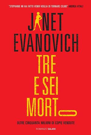 Tre e sei morto by Janet Evanovich