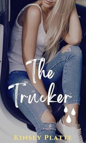 The Trucker by Kinsey Platte