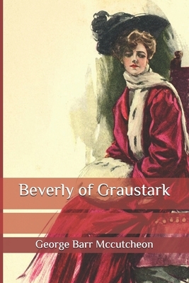 Beverly of Graustark by George Barr McCutcheon