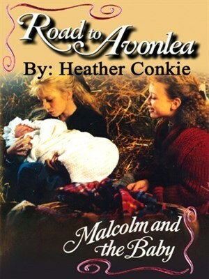 Malcolm and the Baby by Heather Conkie