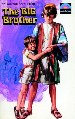 The Big Brother: The Story of Joseph by Betty T. Smith