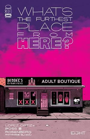 What's the Furthest Place From Here? #8 by Matthew Rosenberg, Tyler Boss