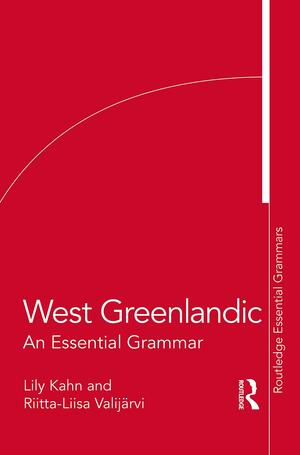 West Greenlandic: An Essential Grammar by Lily Kahn, Riitta-Liisa Valijärvi