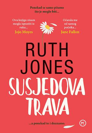 Susjedova trava by Ruth Jones