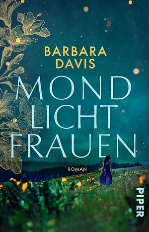 Mondlichtfrauen by Barbara Davis