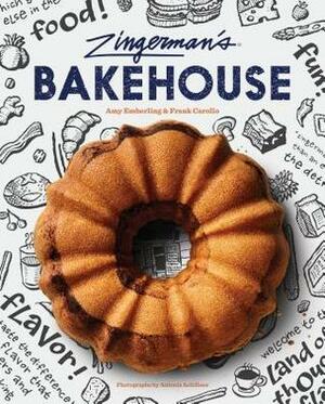 Zingerman's Bakehouse by Frank Carollo, Antonis Achilleos, Amy Emberling