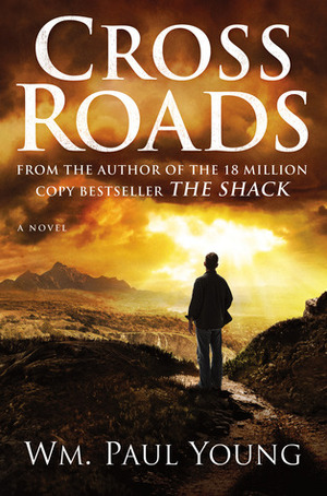 Cross Roads by Wm. Paul Young