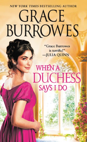 When a Duchess Says I Do by Grace Burrowes