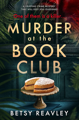 Murder at the Book Club by Betsy Reavley