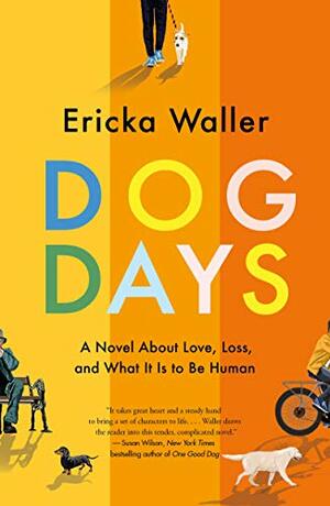 Dog Days by Ericka Waller