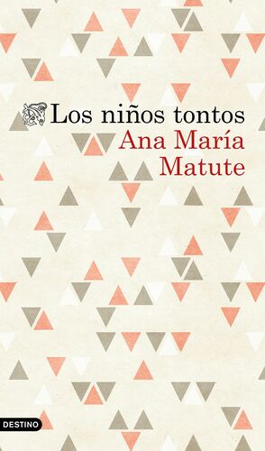 Los niños tontos by Ana María Matute