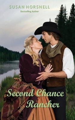 Second Chance Rancher by Susan Horsnell