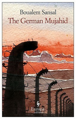 The German Mujahid by Boualem Sansal, Frank Wynne