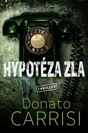 Hypotéza zla by Donato Carrisi