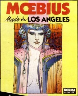 MOEBIUS Made in LOS ANGELES by Jean Annestay, Mœbius