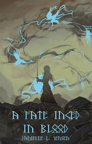 A Fate Inked In Blood by Danielle L. Jensen