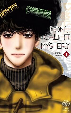 Don't Call It Mystery 1 Mystery to Iunakare 1 by Yumi Tamura