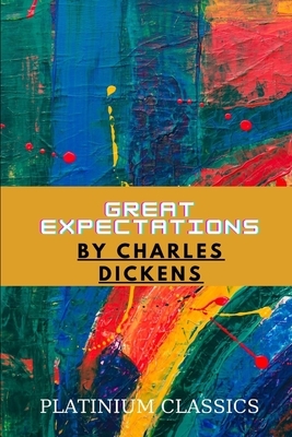 Great Expectations by Charles Dickens by Charles Dickens