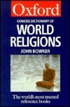 The Concise Oxford Dictionary of World Religions by John Bowker