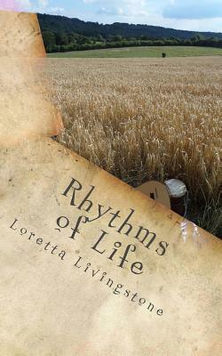 Rhythms of Life by Loretta Livingstone