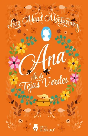 Ana La de las Tejas Verdes by L.M. Montgomery