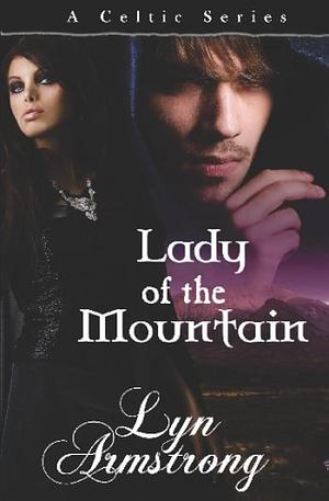 Lady of the Mountain by Lyn Armstrong
