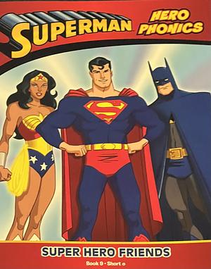 Super Hero Friends by Lucy Rosen