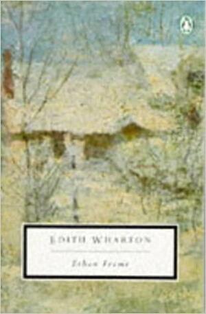 Ethan Frome by Edith Wharton