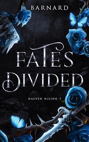 Fates Divided: Halven Rising by Jules Barnard
