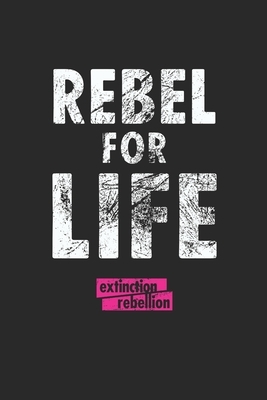 Extinction Rebellion: Wochenplaner/ Kalender 2020, 117 Seiten, A5 - There is no Planet B by Extinction Rebellion