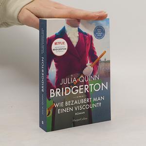 Bridgerton – Wie bezaubert man einen Viscount?: Band 2 by Ira Panic, Julia Quinn