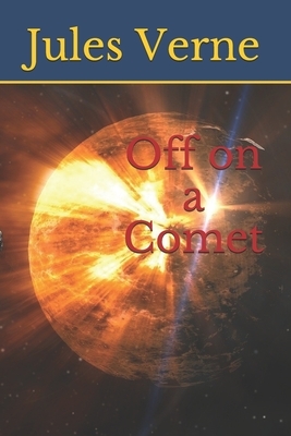 Off on a Comet by Jules Verne