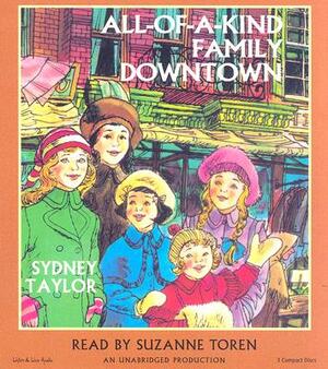 All Of A Kind Family Downtown by Sydney Taylor