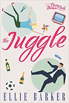 The Juggle (The Cherry Blossom Park Series) by Ellie Barker