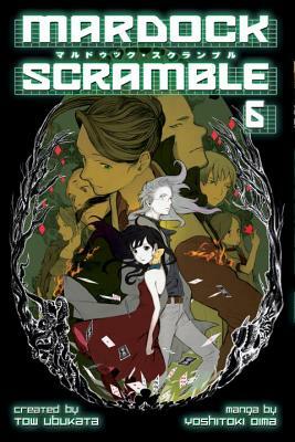 Mardock Scramble, Vol. 6 by Tow Ubukata