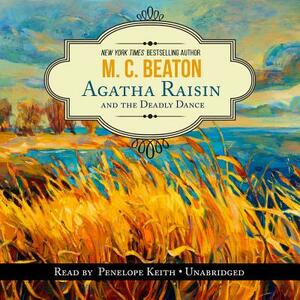 Agatha Raisin and the Deadly Dance by M.C. Beaton