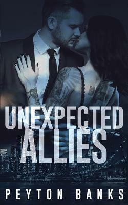 Unexpected Allies by Peyton Banks