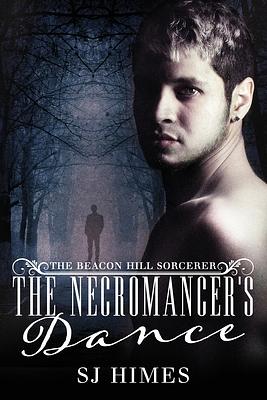 The Necromancer's Dance by SJ Himes