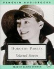 Dorothy Parker: Selected Stories by Dorothy Parker, Elaine Stritch