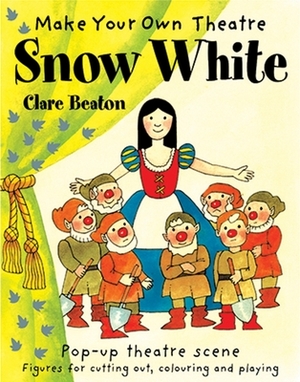 Make Your Own Theatre Snow White by Clare Beaton