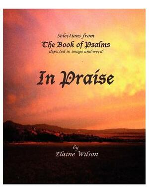 In Praise by Elaine Wilson