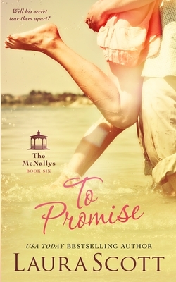 To Promise by Laura Scott