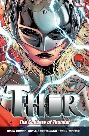 Thor, Volume 1: The Goddess of Thunder by Jason Aaron