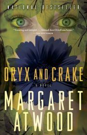 Oryx and Crake by Margaret Atwood