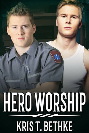 Hero Worship by Kris T. Bethke